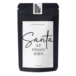 TaTeeTaTa Tee Santa wir müssen reden mittel